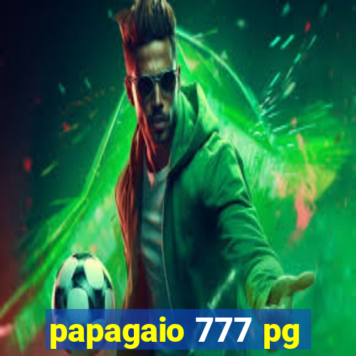 papagaio 777 pg
